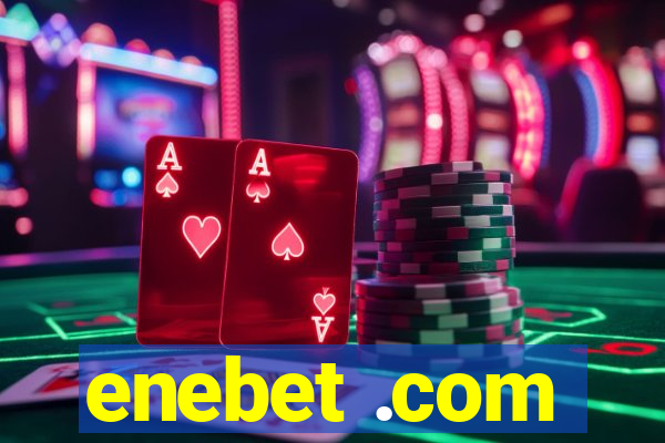 enebet .com